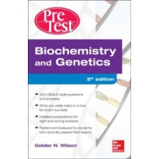 Biochemistry and Genetics: Pretest Self-Assessment and Review, 5th Edition