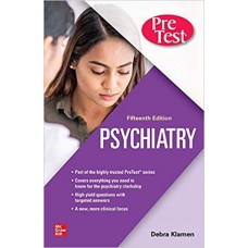 Psychiatry PreTest Self-Assessment And Review, 15th Edition