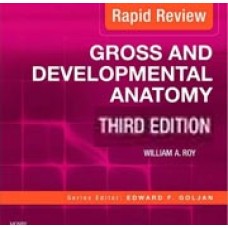 Rapid Review Gross and Developmental Anatomy