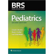 BRS Pediatrics (Board Review Series) 2nd Edition