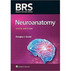 BRS Neuroanatomy (Board Review Series) 6th Edition