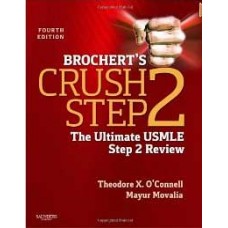 Brochert's Crush Step 2: The Ultimate USMLE Step 2 Review, 4e 2013