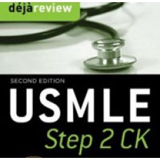 Deja Review USMLE Step 2 CK , 2nd Edition