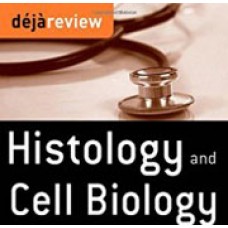 Deja Review Histology & Cell Biology, Second Edition