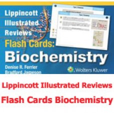 Lippincott Illustrated Reviews Flash Cards: Biochemistry 2014