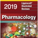 Lippincott Illustrated Reviews: Pharmacology, 7th Edition 2019