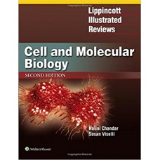 Lippincott Illustrated Reviews: Cell and Molecular Biology (Lippincott Illustrated Reviews Series) 2nd Edition