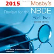 Mosby's Review for the NBDE Part II, 2nd Edition 2015
