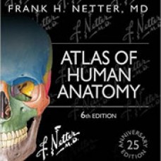 Netter’s Atlas of Human Anatomy - 6th Edition تمام رنگی